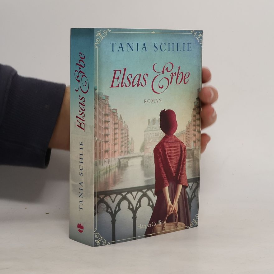 Tania Schlie Elsas Erbe