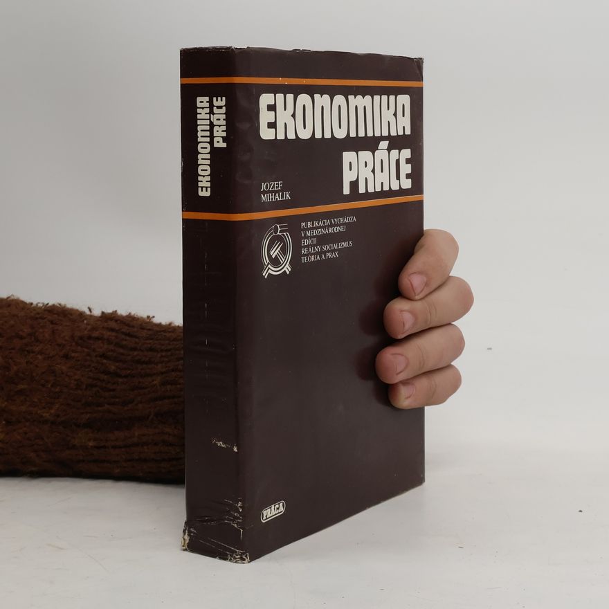 Jozef Mihálik Ekonomika práce