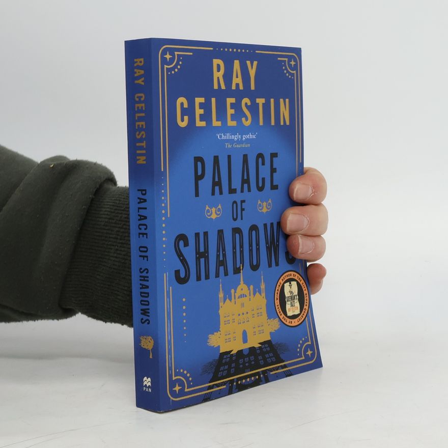 Ray Celestin Palace of Shadows