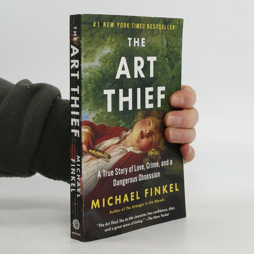 Michael Finkel The Art Thief