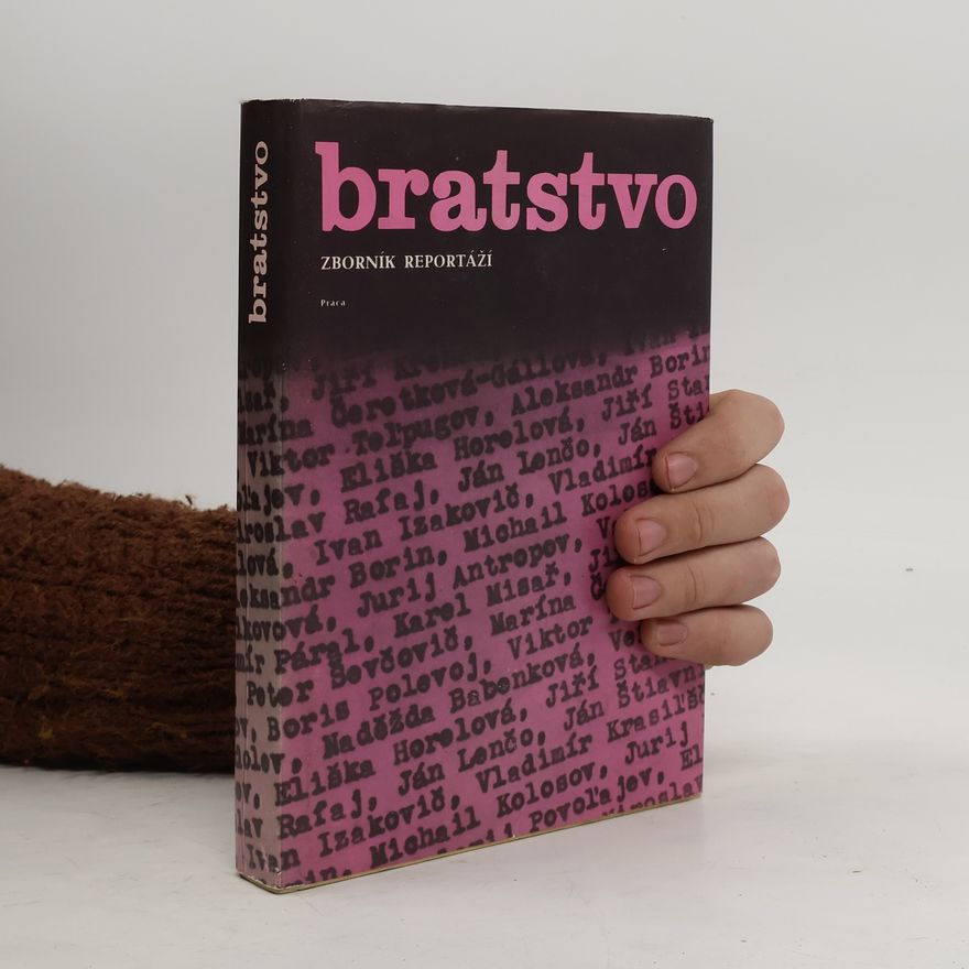 Hana Suchá Bratstvo. Zborník reportáží