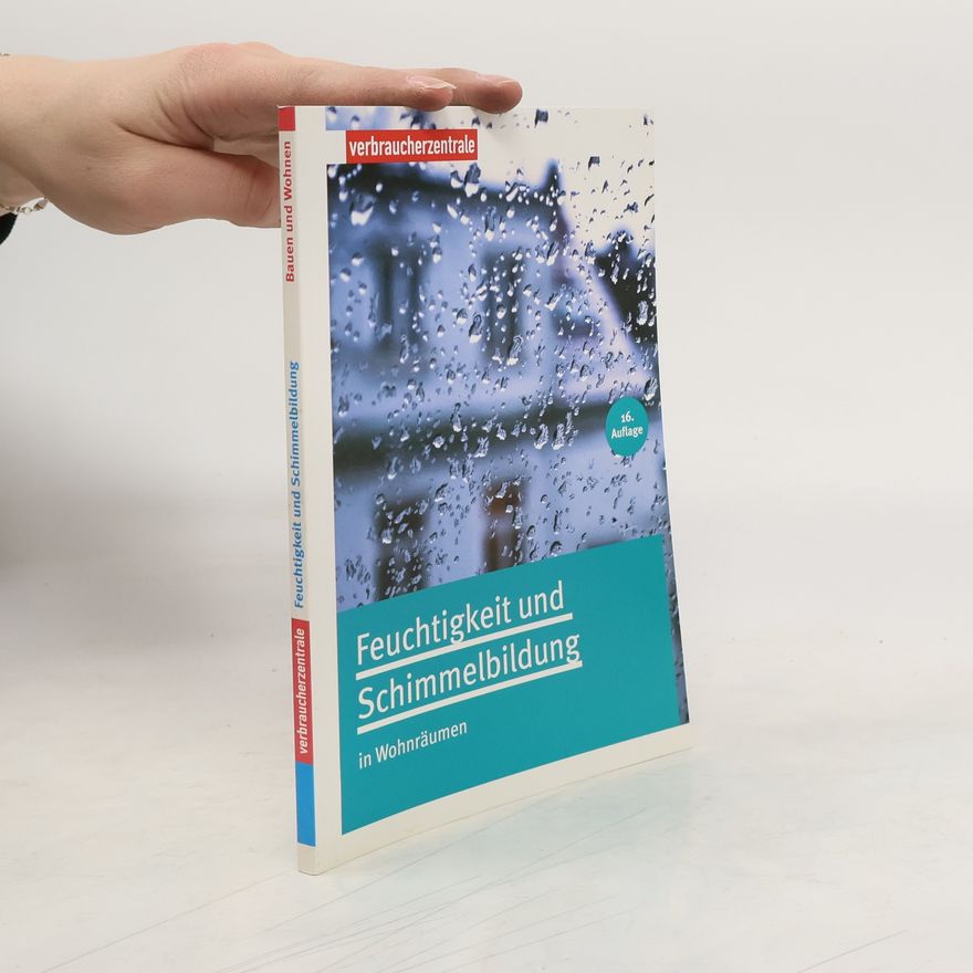 Bernd Stöver Feuchtigkeit und Schimmelbildung in Wohnräumen