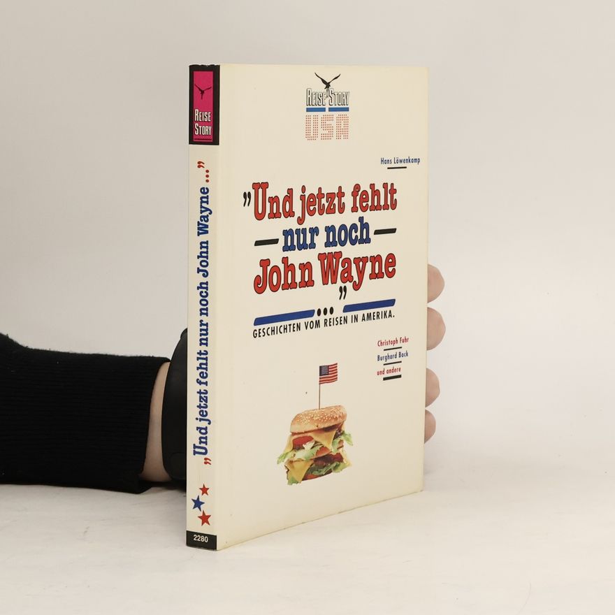 Hans Löwenkamp "Und jetzt fehlt nur noch John Wayne ..."