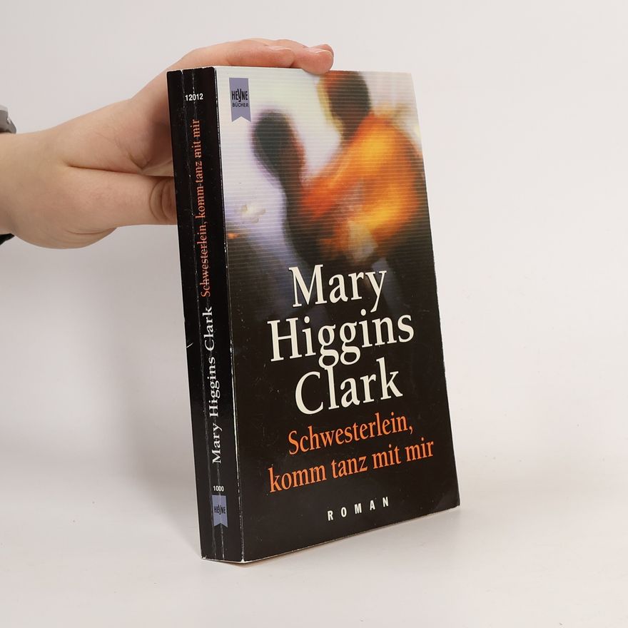 Mary Higgins Clark Schwesterlein, komm tanz mit mir