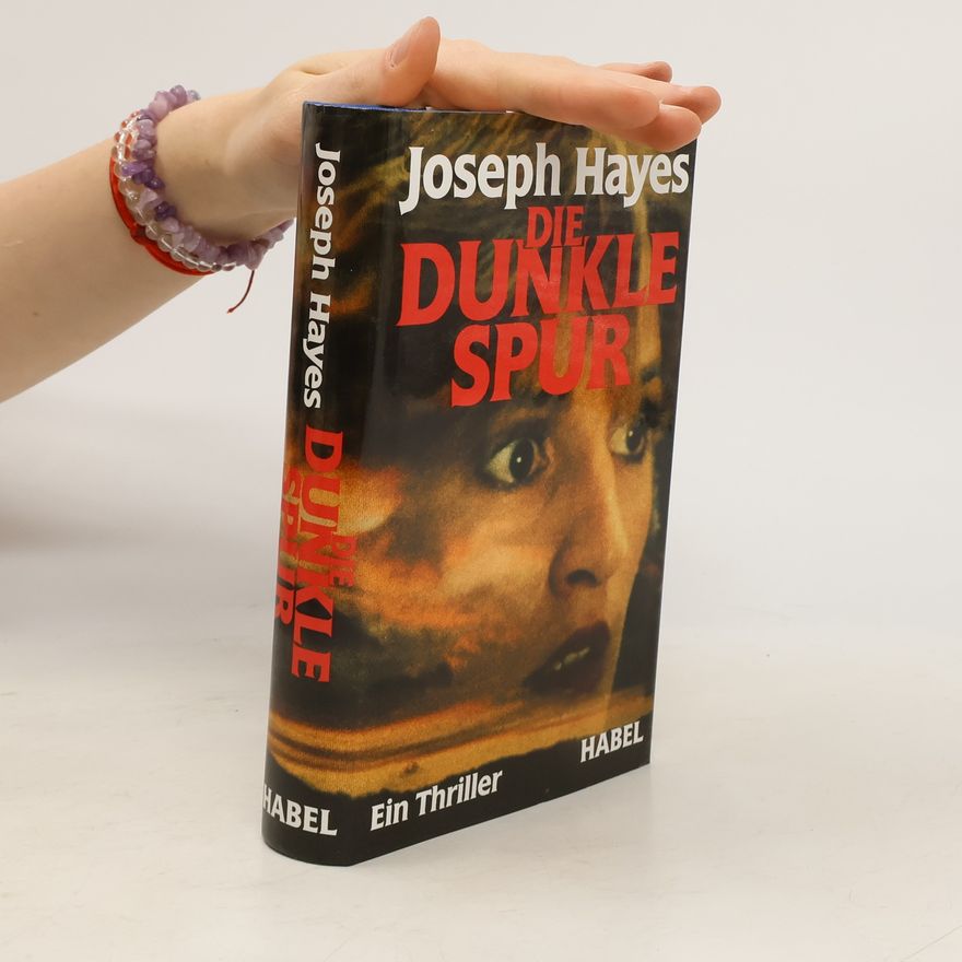 Joseph Hayes Die dunkle Spur