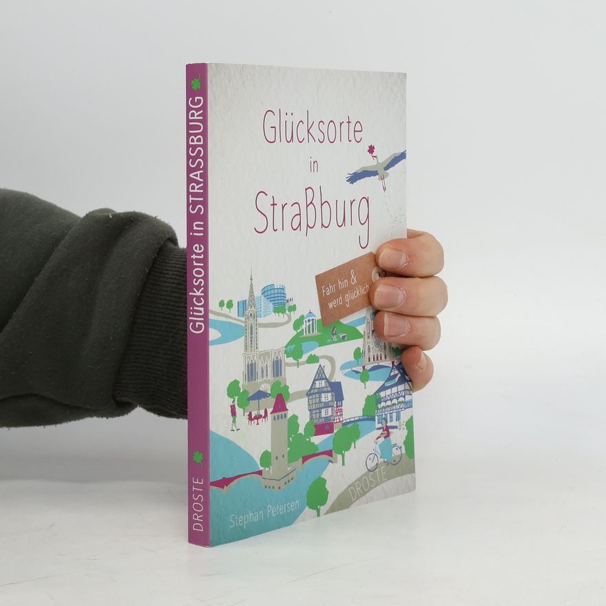Stephan Petersen Glücksorte in Straßburg