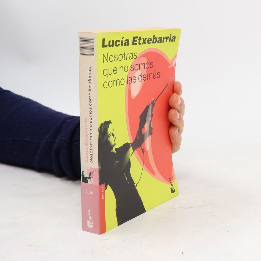 Lucía Etxebarria Nosotras que no somos como las demás