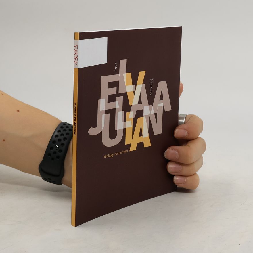 Elva Frouz Dialogy na pomezí. Katolický jáhen a evajbelická farářaka o zkušenosti hranic