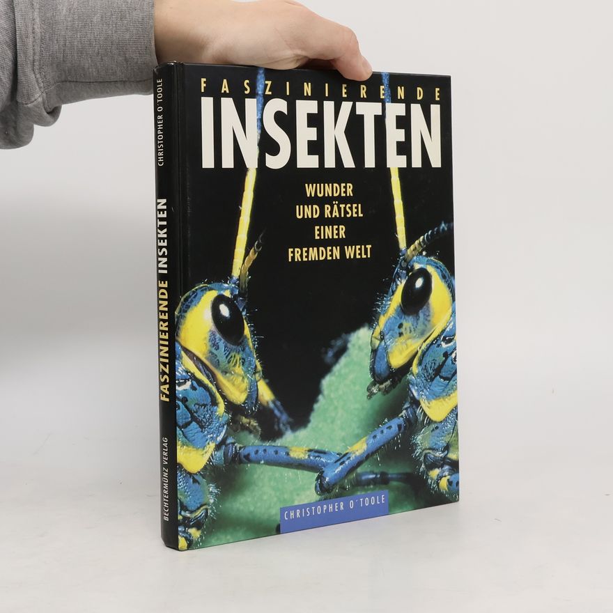 Christopher OToole Faszinierende Insekten.