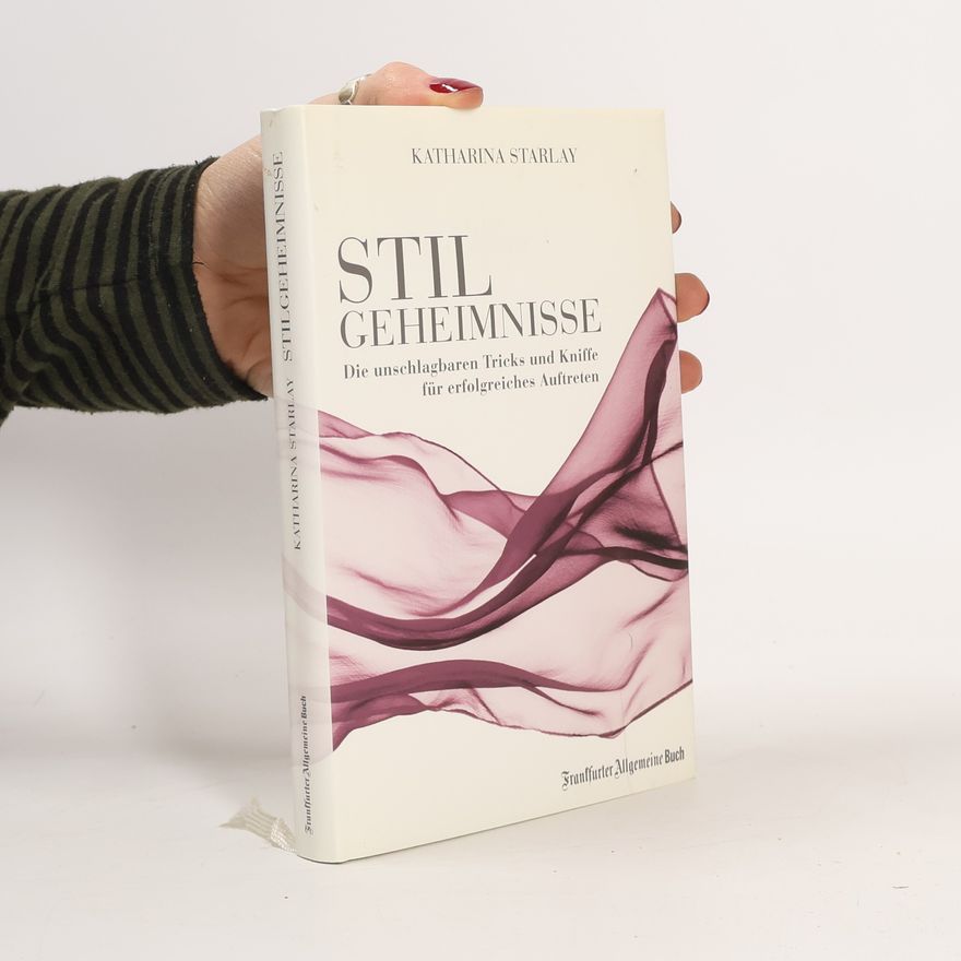 Katharina Starlay Stilgeheimnisse