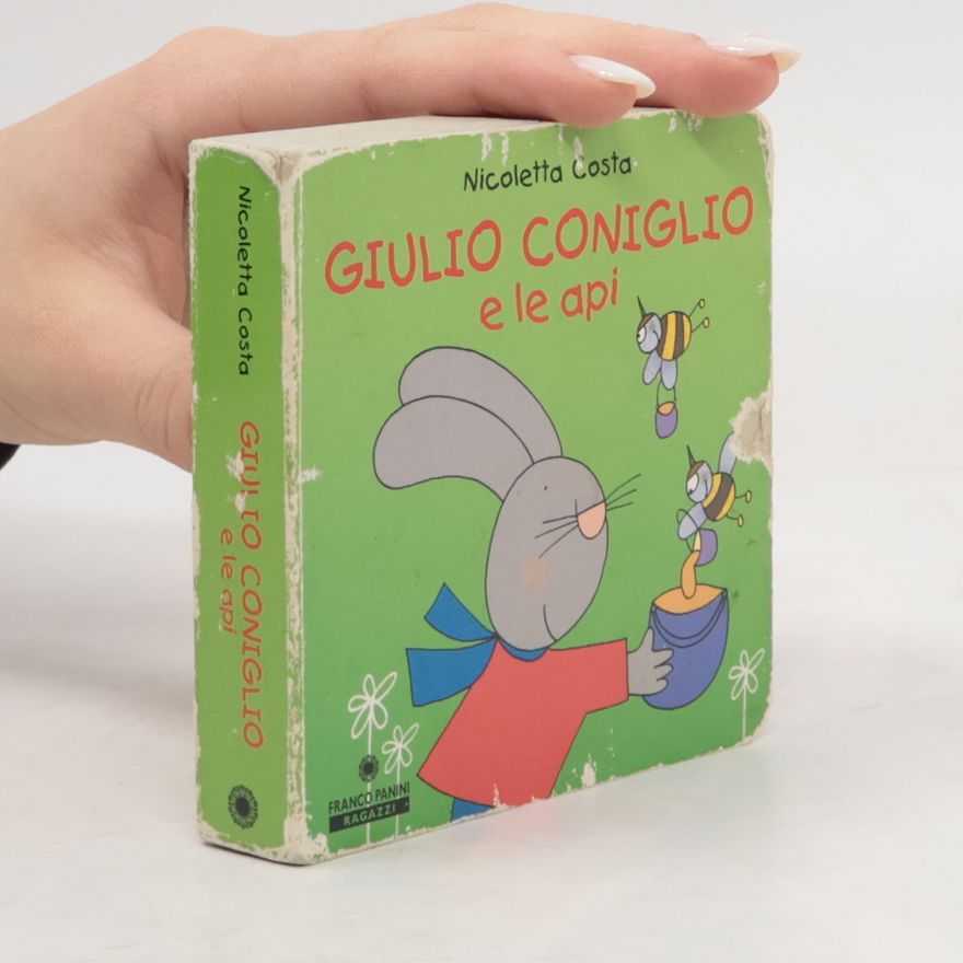 Nicoletta Costa Giulio Coniglio e le api