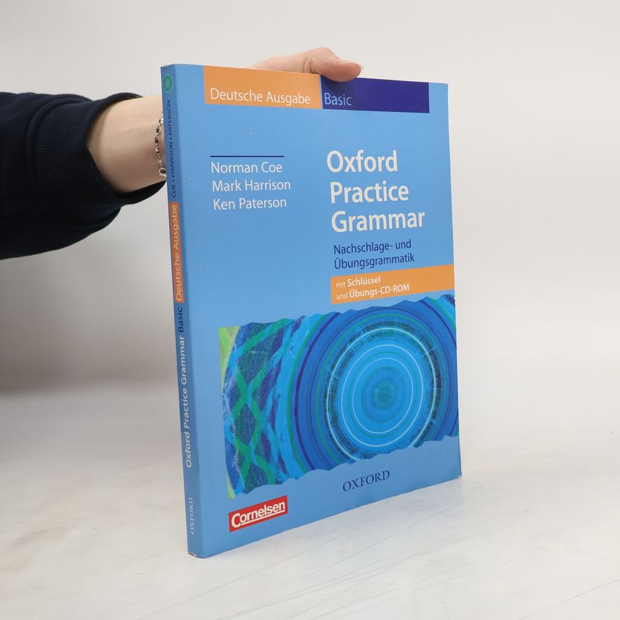 Norman Coe Oxford Practice Grammar, Basic Deutsche Ausgabe, m. Schlüssel u.