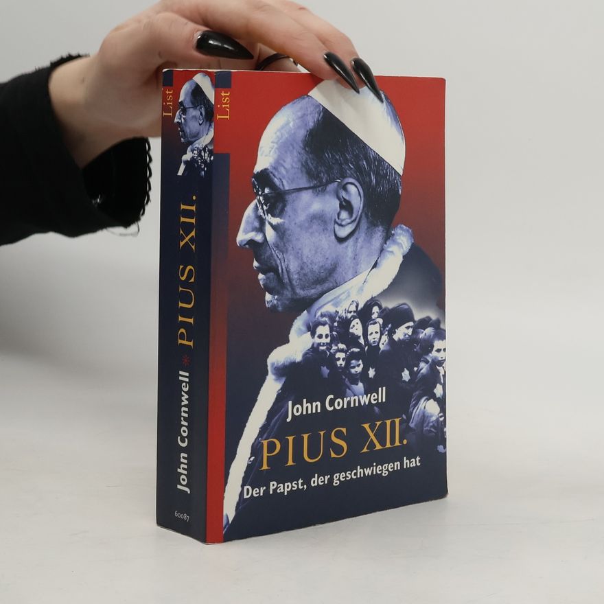 John Cornwell Pius XII.