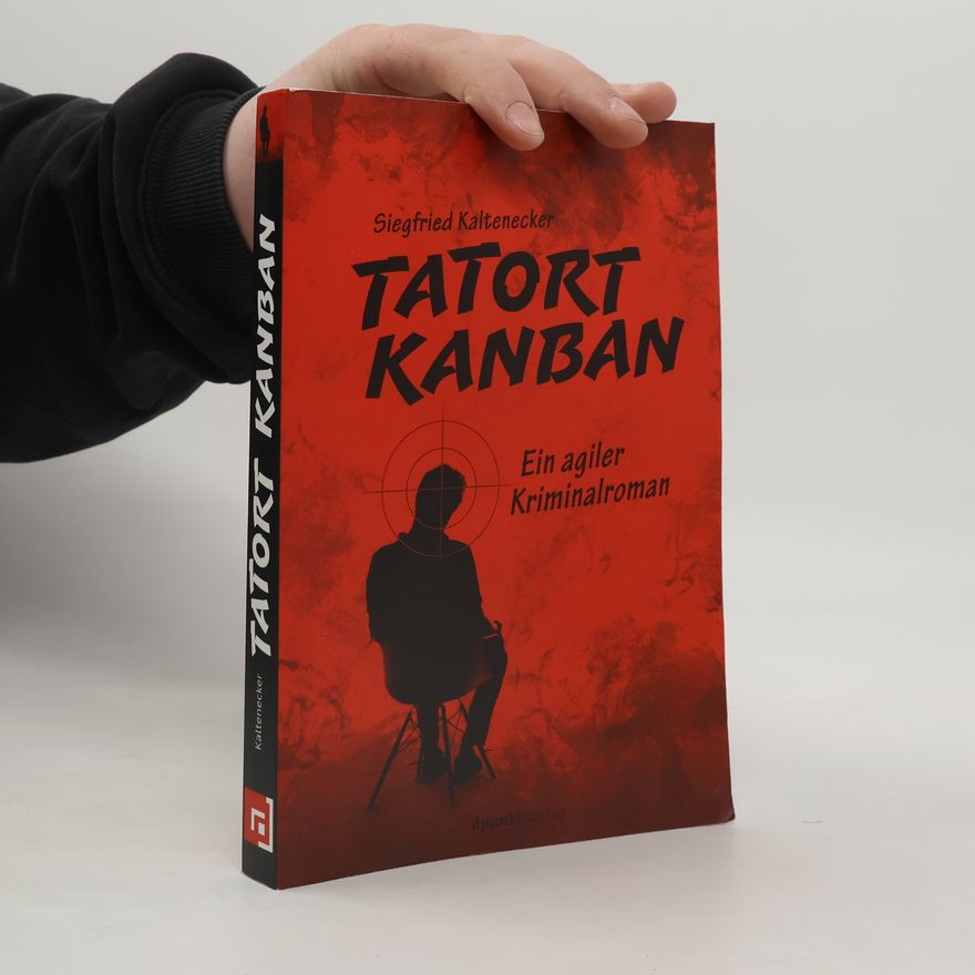 Siegfried Kaltenecker Tatort Kanban