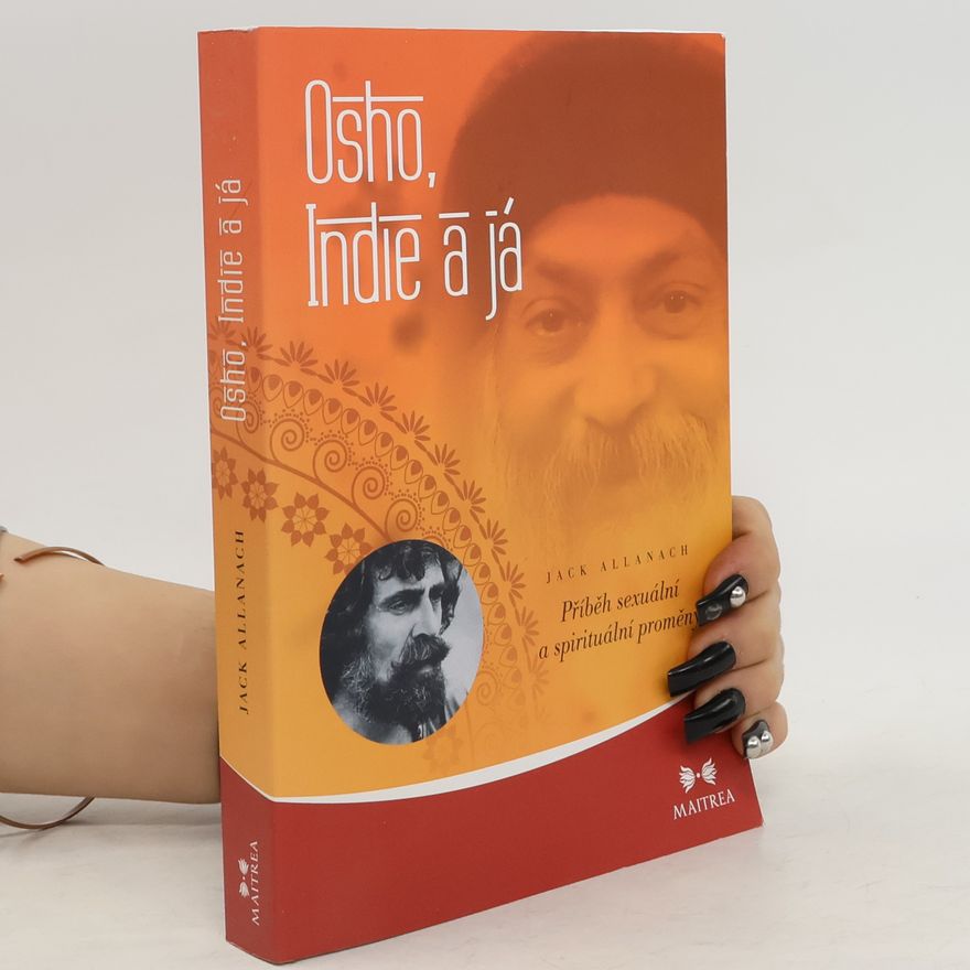 Jack Allanach Osho, Indie a já
