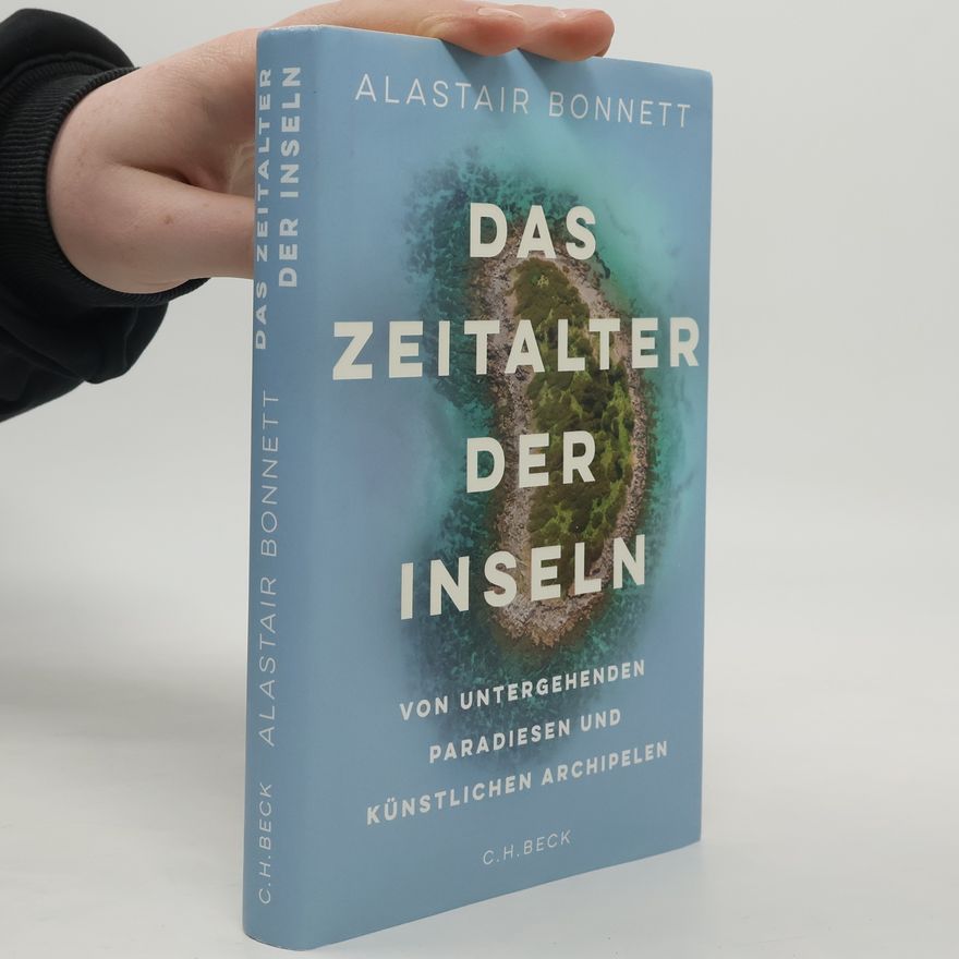 Alastair Bonnett Das Zeitalter der Inseln