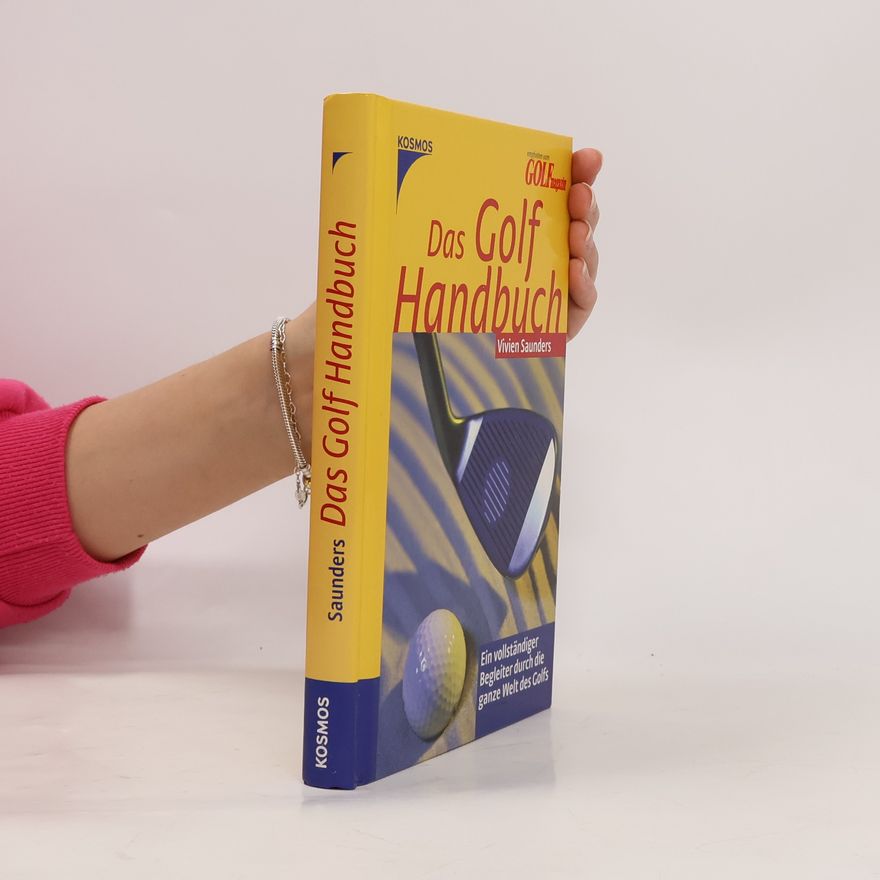 Vivien Saunders Das Golf-Handbuch