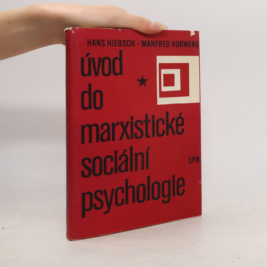 Heibsch Hans Úvod do marxistické sociální psychologie