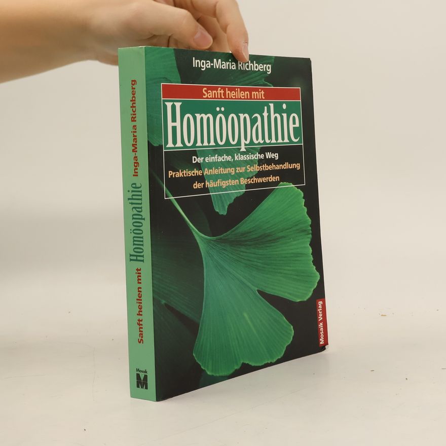 Inga-Maria Richberg Sanft heilen mit Homöopathie