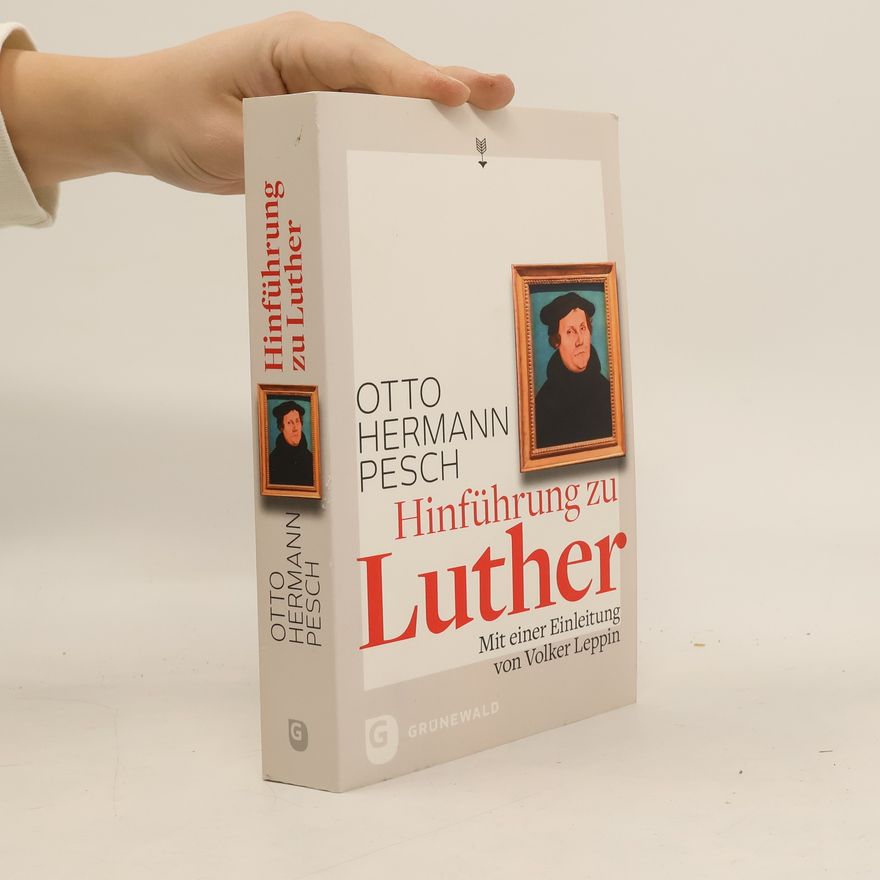 Otto Hermann Pesch Hinführung zu Luther