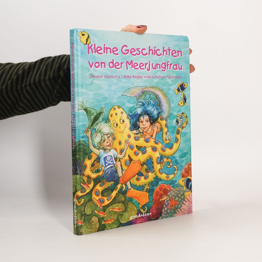 Simone Veenstra Kleine Geschichten von der Meerjungfrau