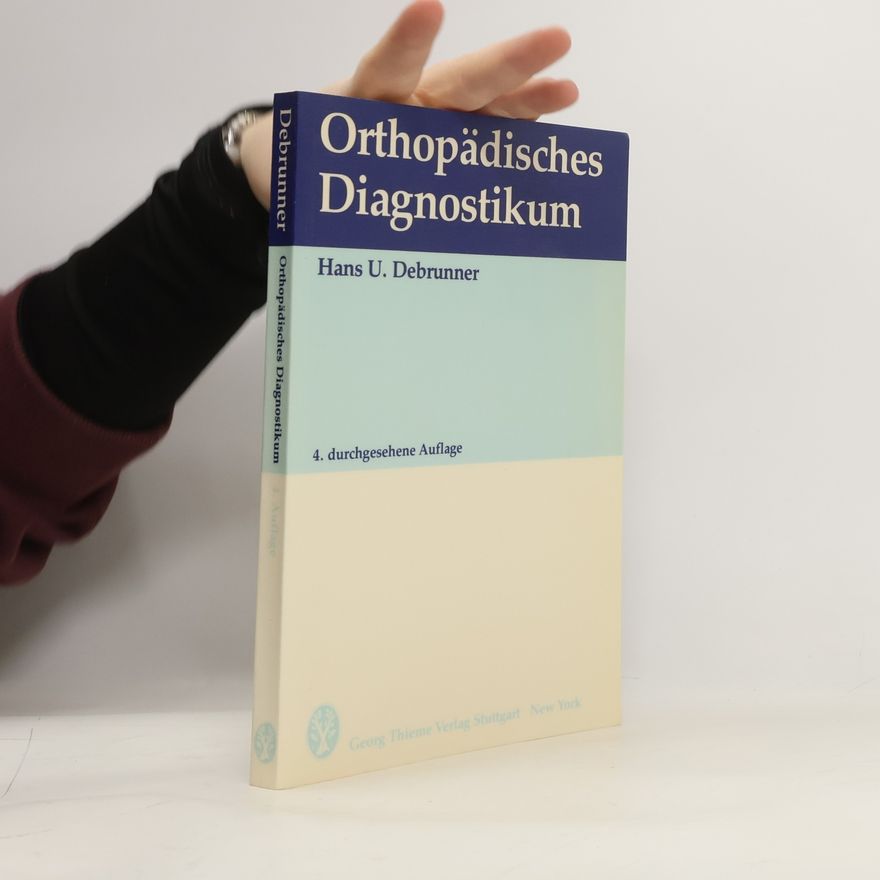 Hans Ulrich Debrunner Orthopädisches Diagnostikum