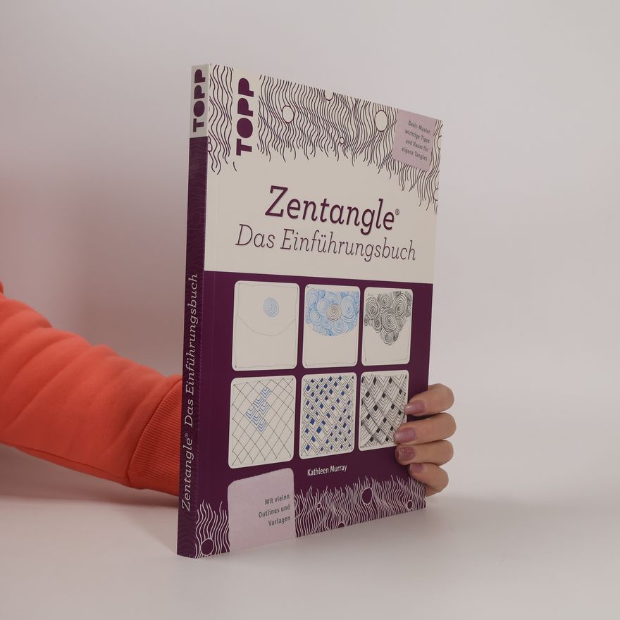 Kathleen Murray Zentangle, das Einführungsbuch