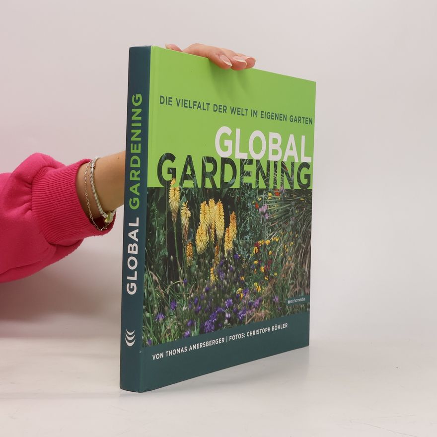 Thomas Amersberger Global Gardening