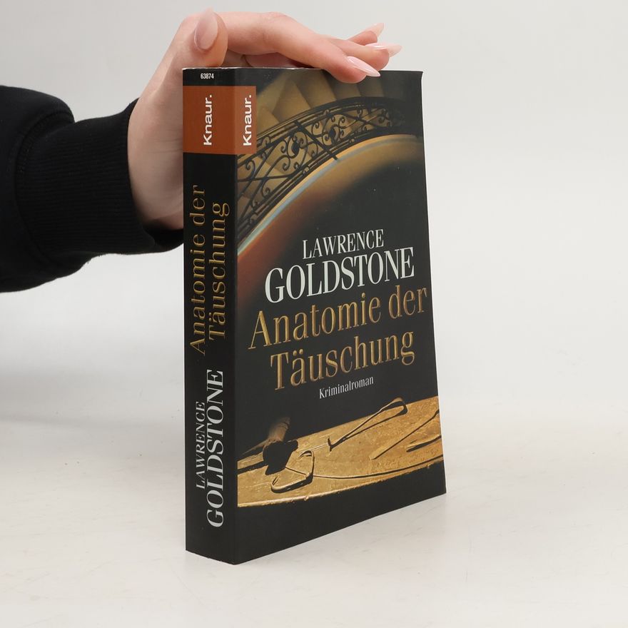 Lawrence Goldstone Anatomie der Täuschung