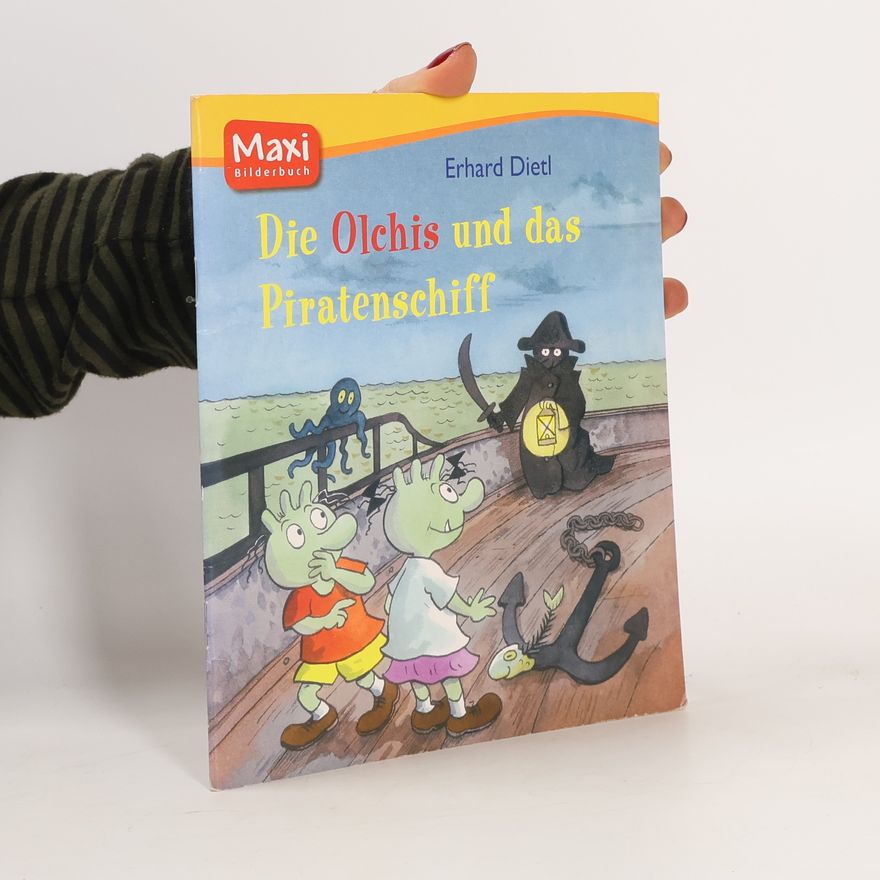 Erhard Dietl Die Olchis und das Piratenschiff