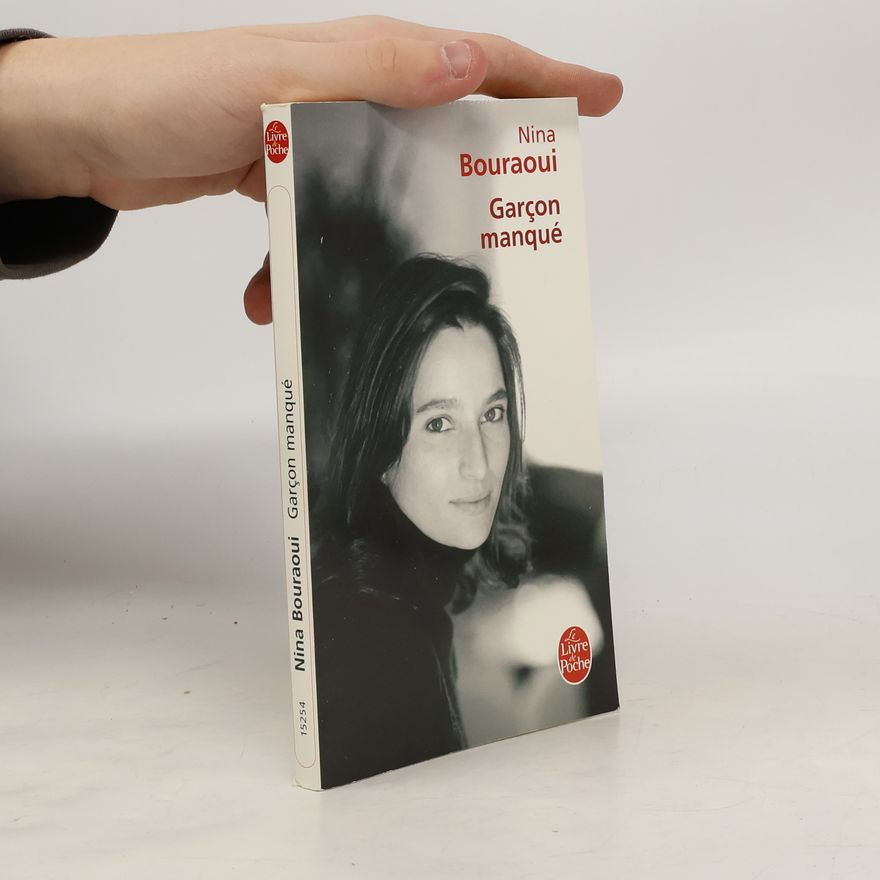 Nina Bouraoui Garcon Manque