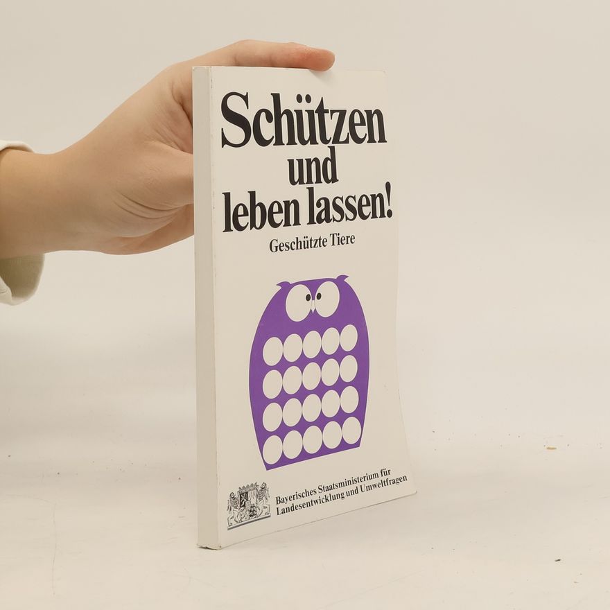 Autorenkollektiv Schützen und leben lassen!