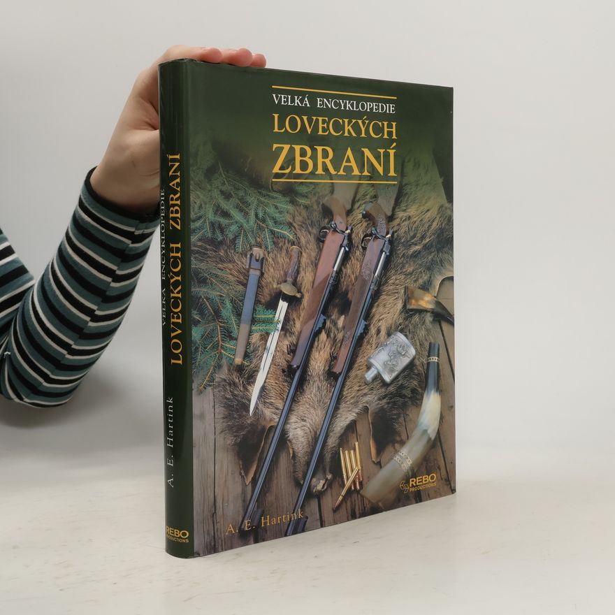 A. E. Hartink Velká encyklopedie loveckých zbraní