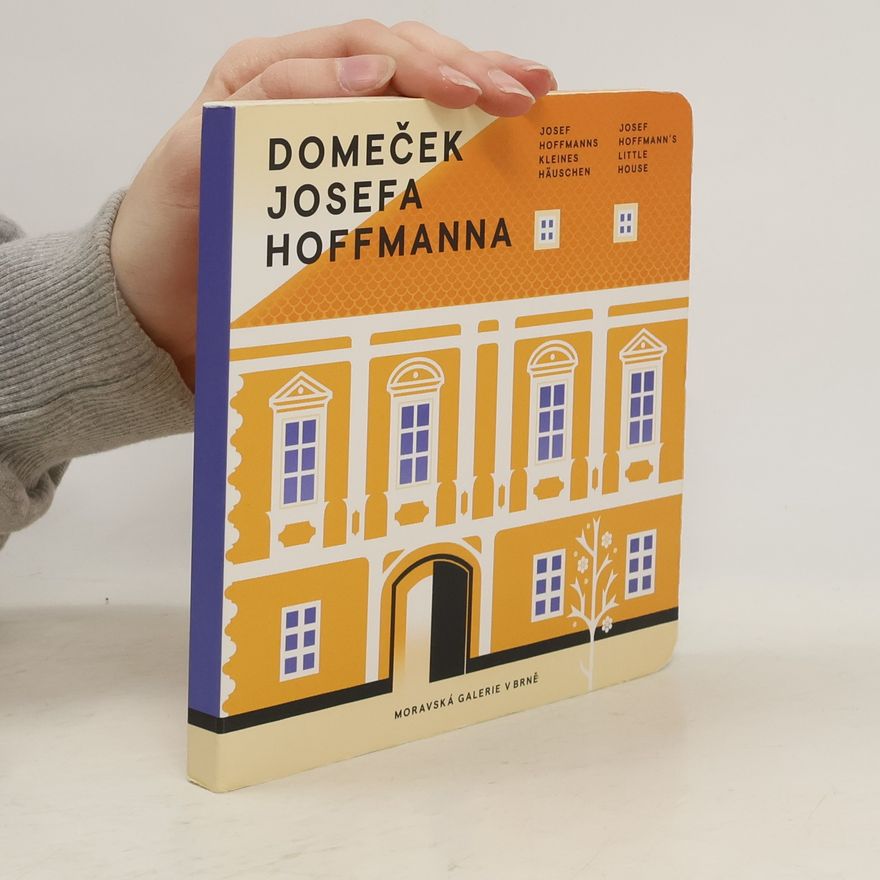 Kolektiv autorů Domeček Josefa Hoffmanna