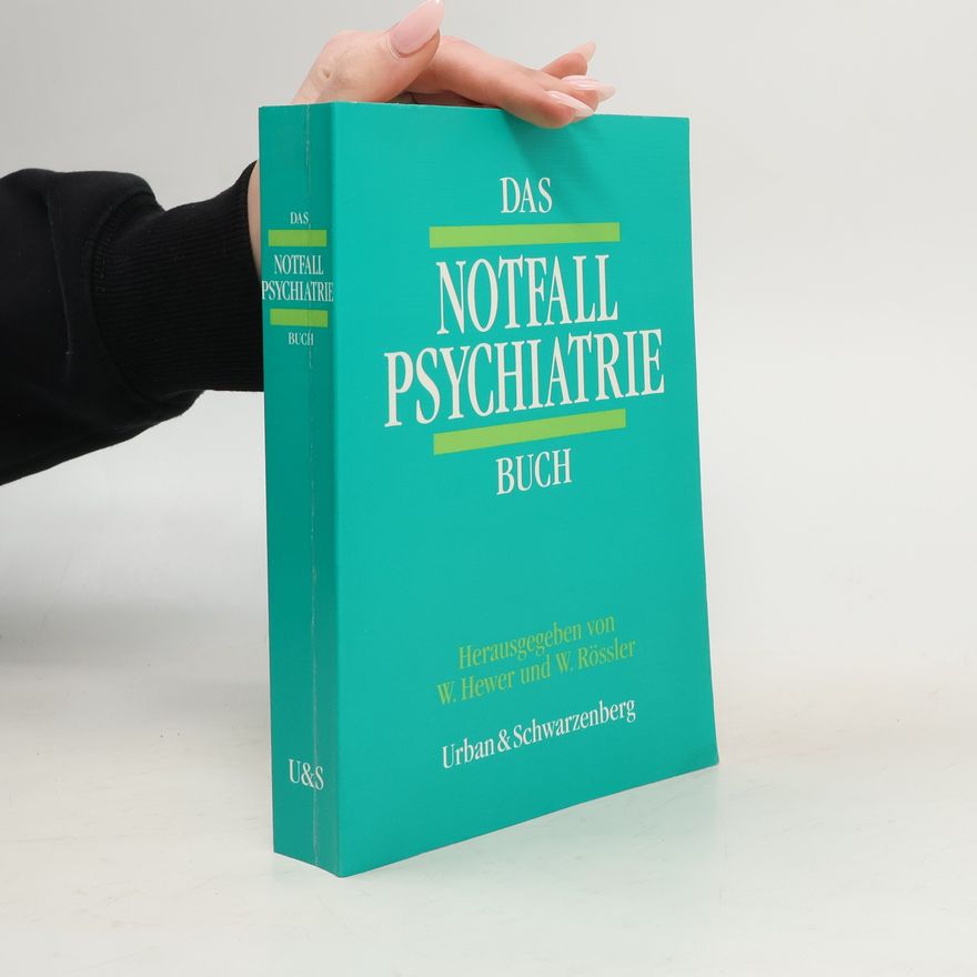 Walter Hewer Das Notfall-Psychiatrie-Buch