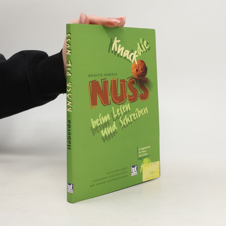 Brigitte Haberda Knack die Nuss beim Lesen und Schreiben