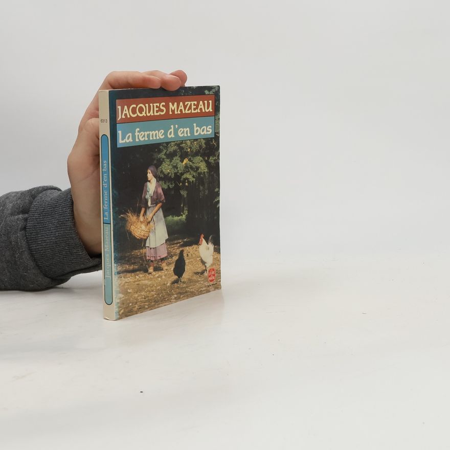 Jacques Mazeau La ferme d'en bas