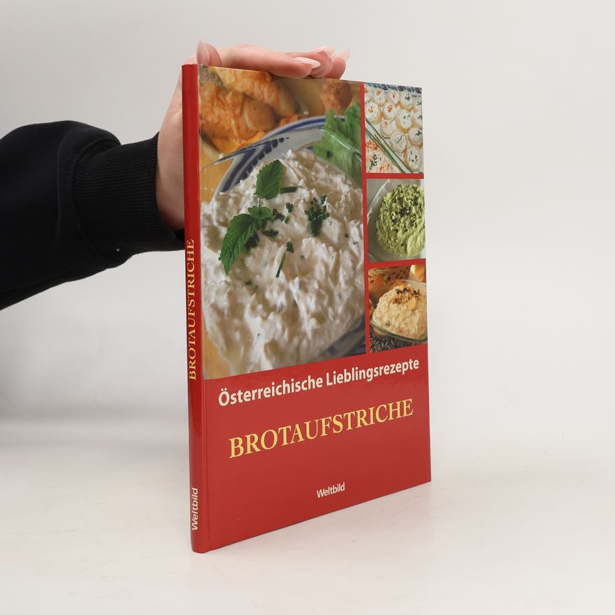 Autorenkollektiv Österreichische Lieblingsrezepte: Brotaufstriche
