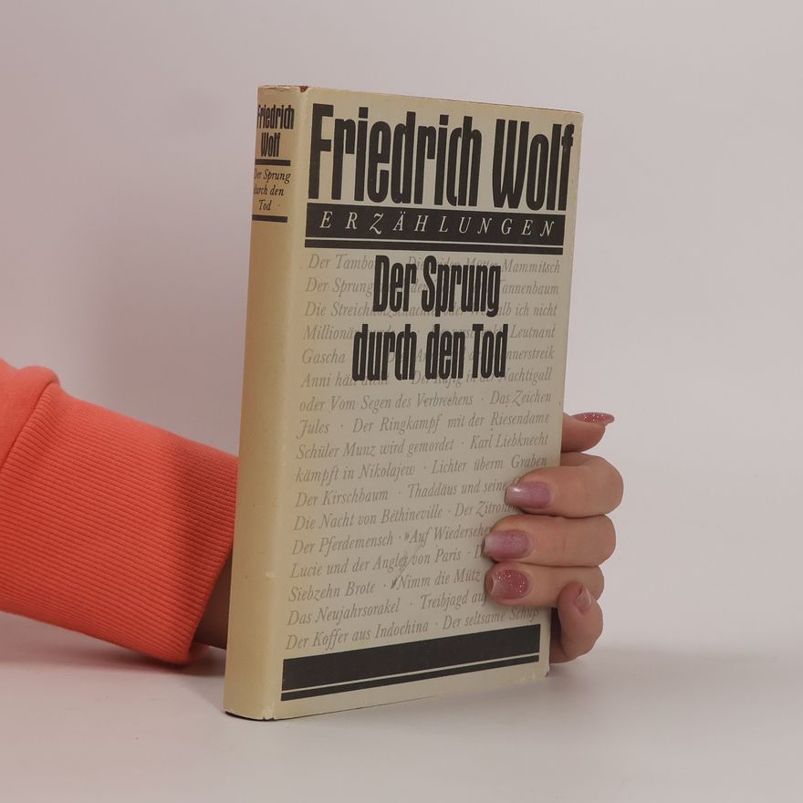 Friederich Wolf Der Sprung durch den Tod
