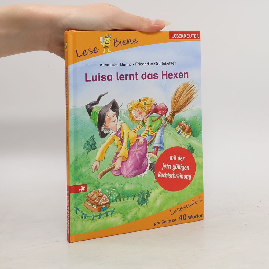 Alexander Benra Luisa lernt das Hexen