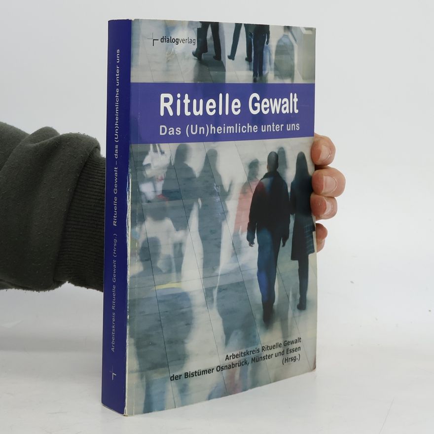 Collectif d'auteurs Rituelle Gewalt - das (Un)heimliche unter uns