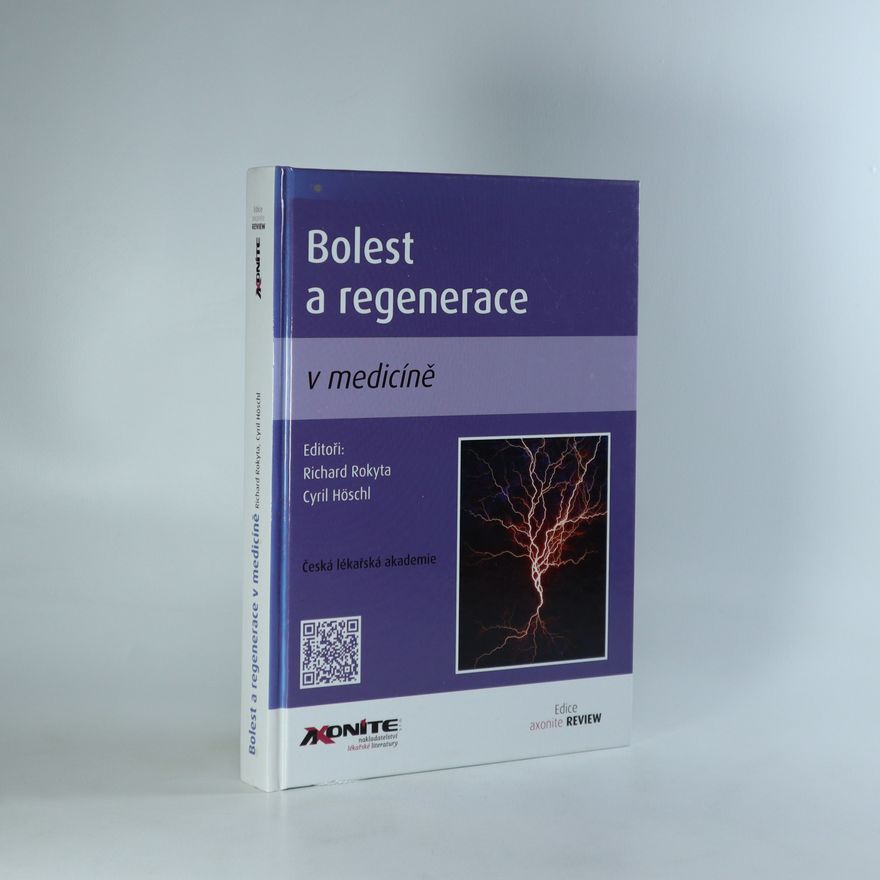 Richard Rokyta Bolest a regenerace v medicíně