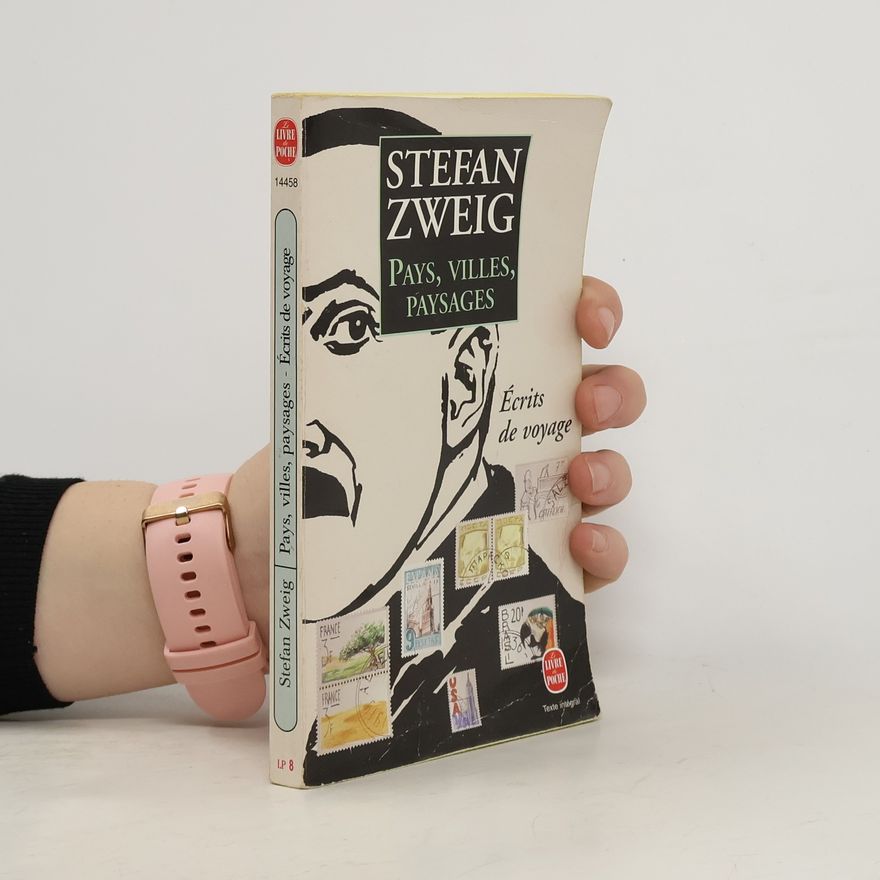Stefan Zweig Pays, villes, paysages