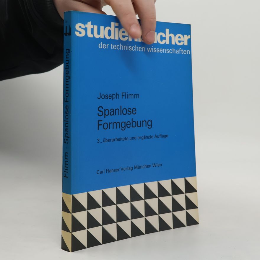 Joseph Flimm Spanlose Formgebung