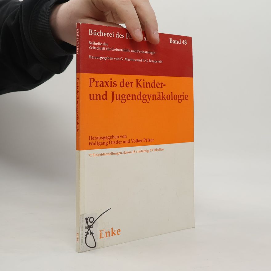 Wolfgang Distler Praxis der Kinder- und Jugendgynäkologie