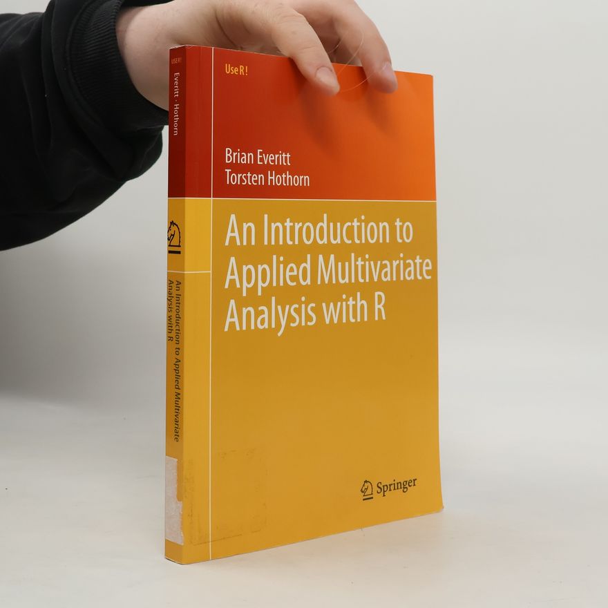 Torsten Hothorn An Introduction to Applied Multivariate Analysis with R