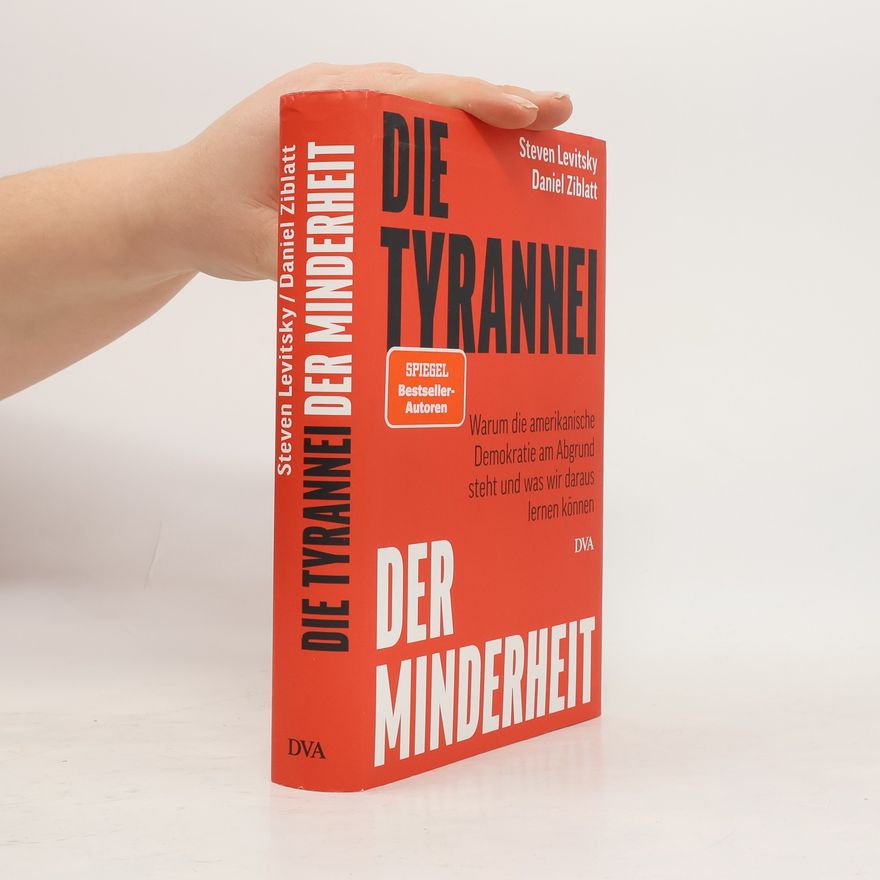 Steven Levitsky Die Tyrannei der Minderheit