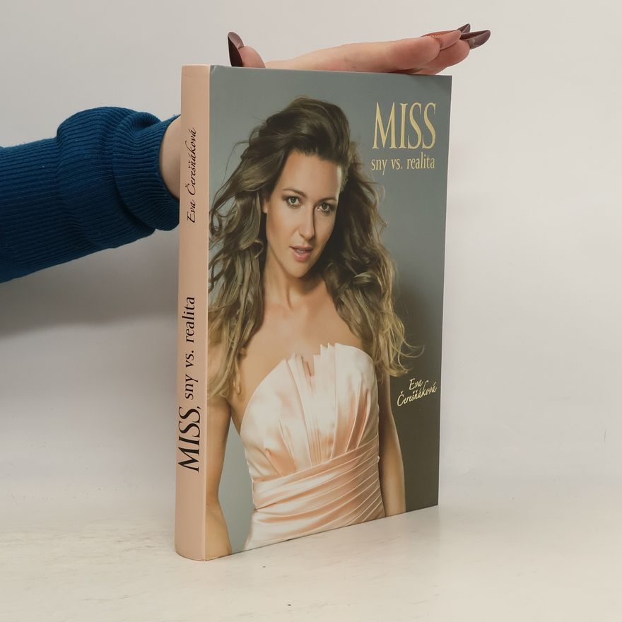 Eva Čerešňáková Miss, sny vs. realita