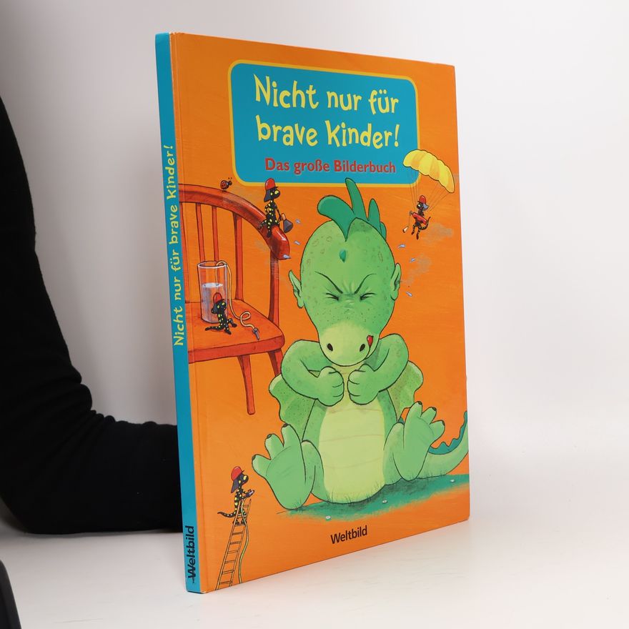 Brigitte Luciani Nicht nur für brave Kinder!