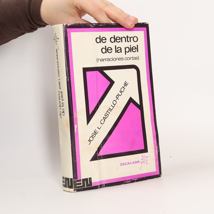 José L. Castillo-Puche De dentro de la piel